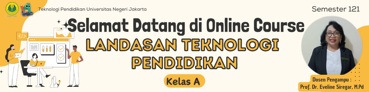 Landasan Teknologi Pendidikan 121 Kelas A