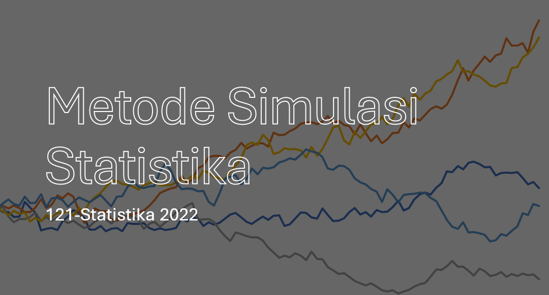 Metode Simulasi Statistika Semester 121