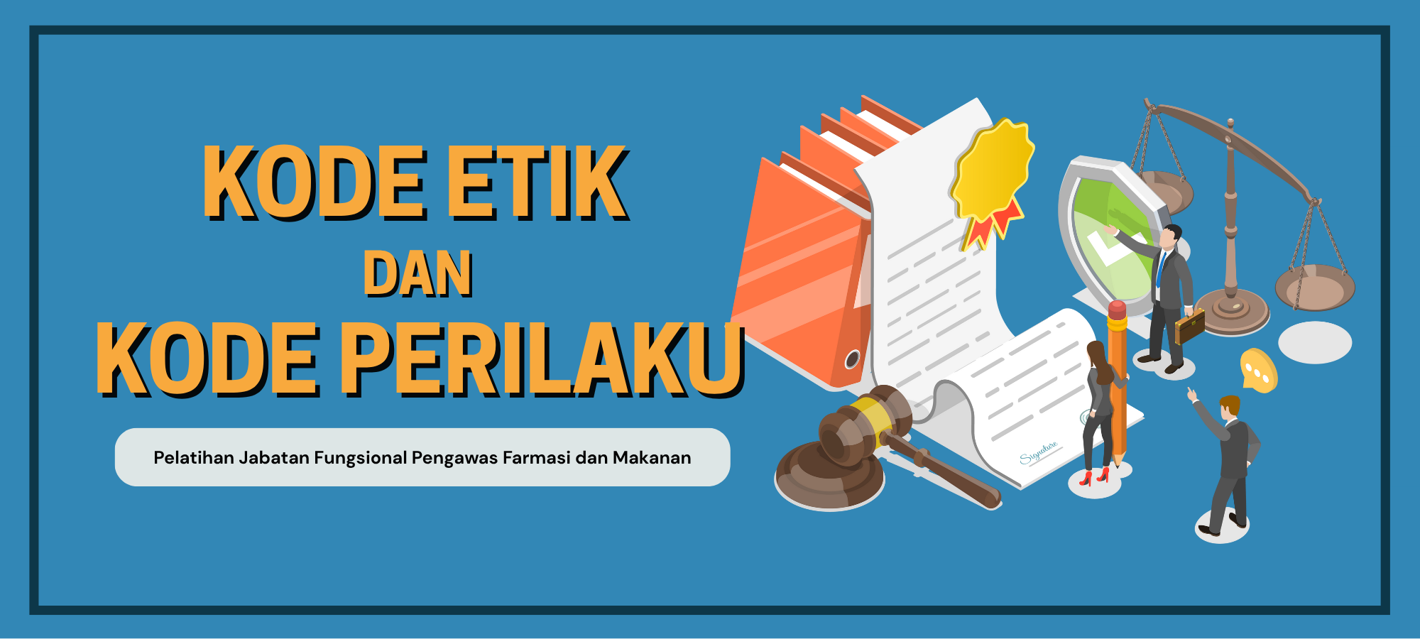 KODE ETIK DAN KODE PERILAKU
