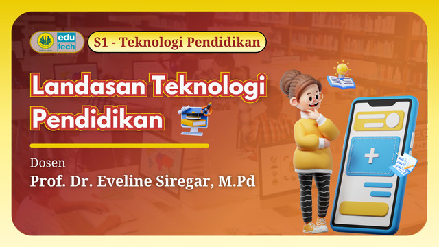 Landasan Teknologi Pendidikan