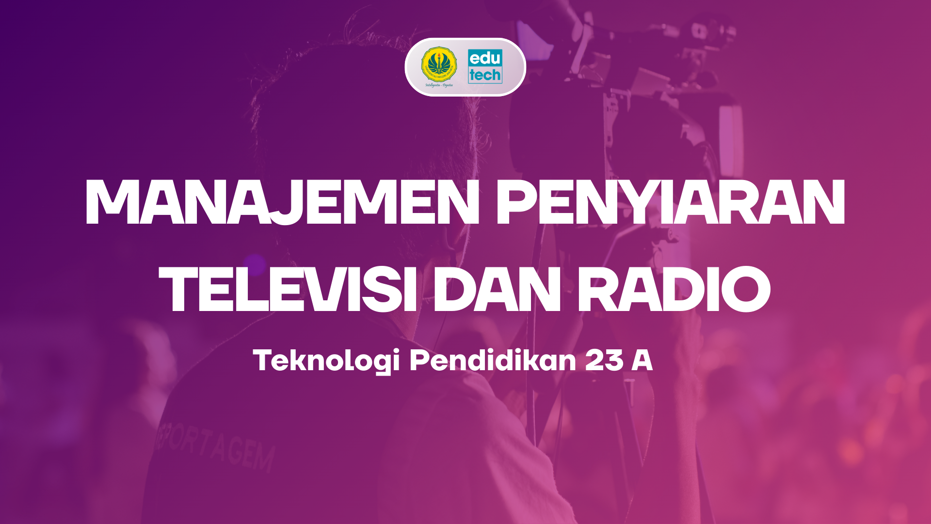 Manajemen Penyiaran Radio dan Televisi (MPRTV) (Tim 2 Rombel B)