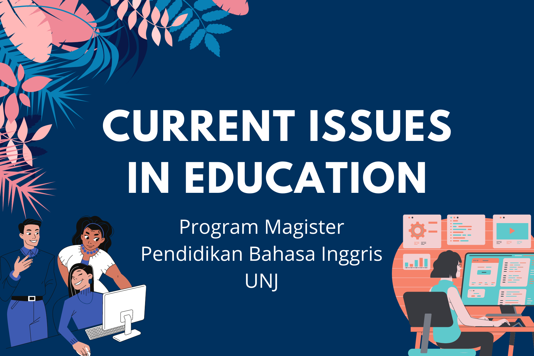 Current Issues in Education (Ilza Mayuni, PMPBI)