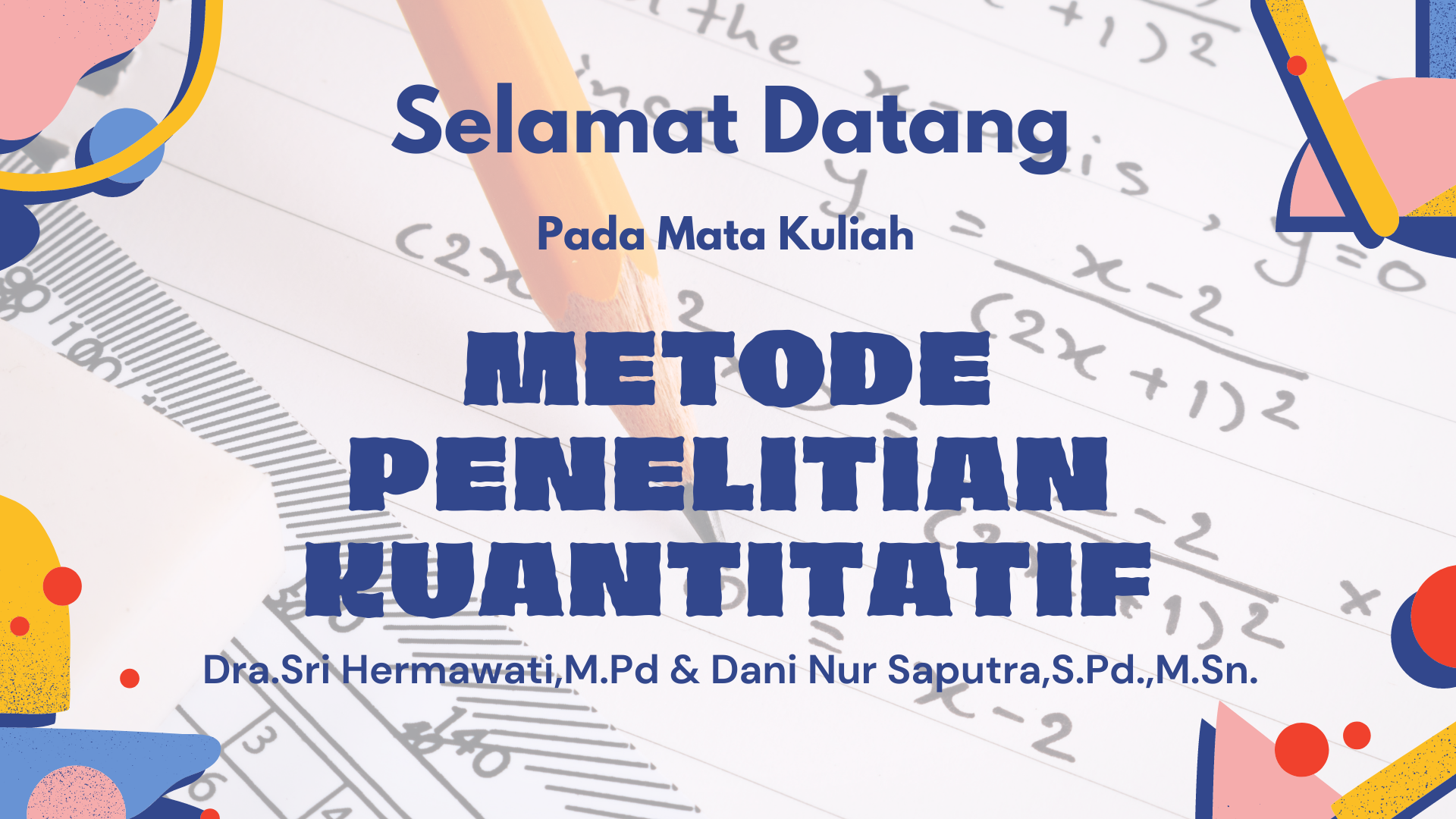 Metode Penelitian Kuantitatif (Sri Hermawati &amp; Dani Nur Saputra)