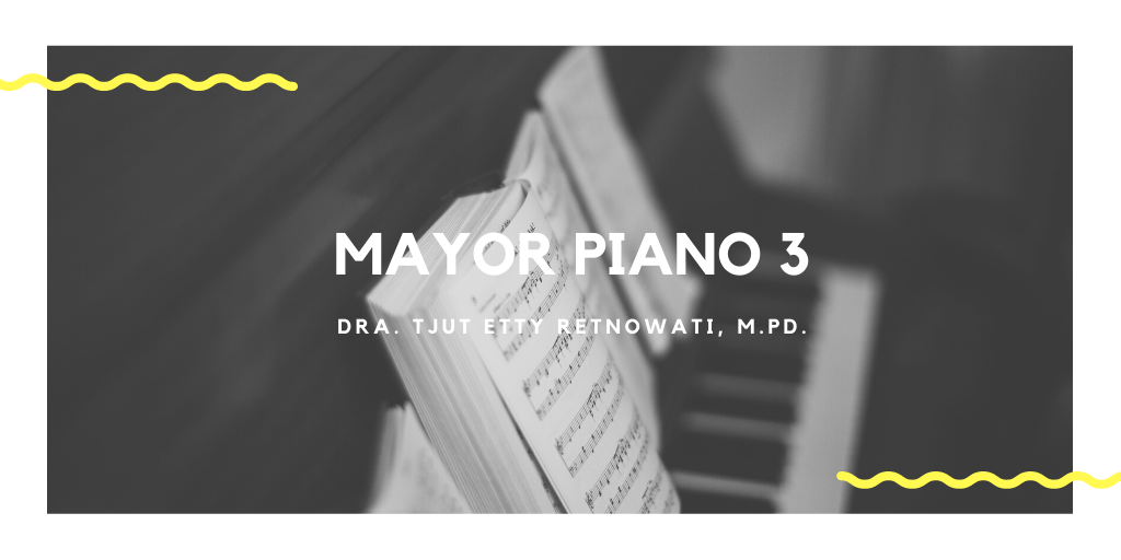 MAYOR PIANO 3 (TJUT ETTY)
