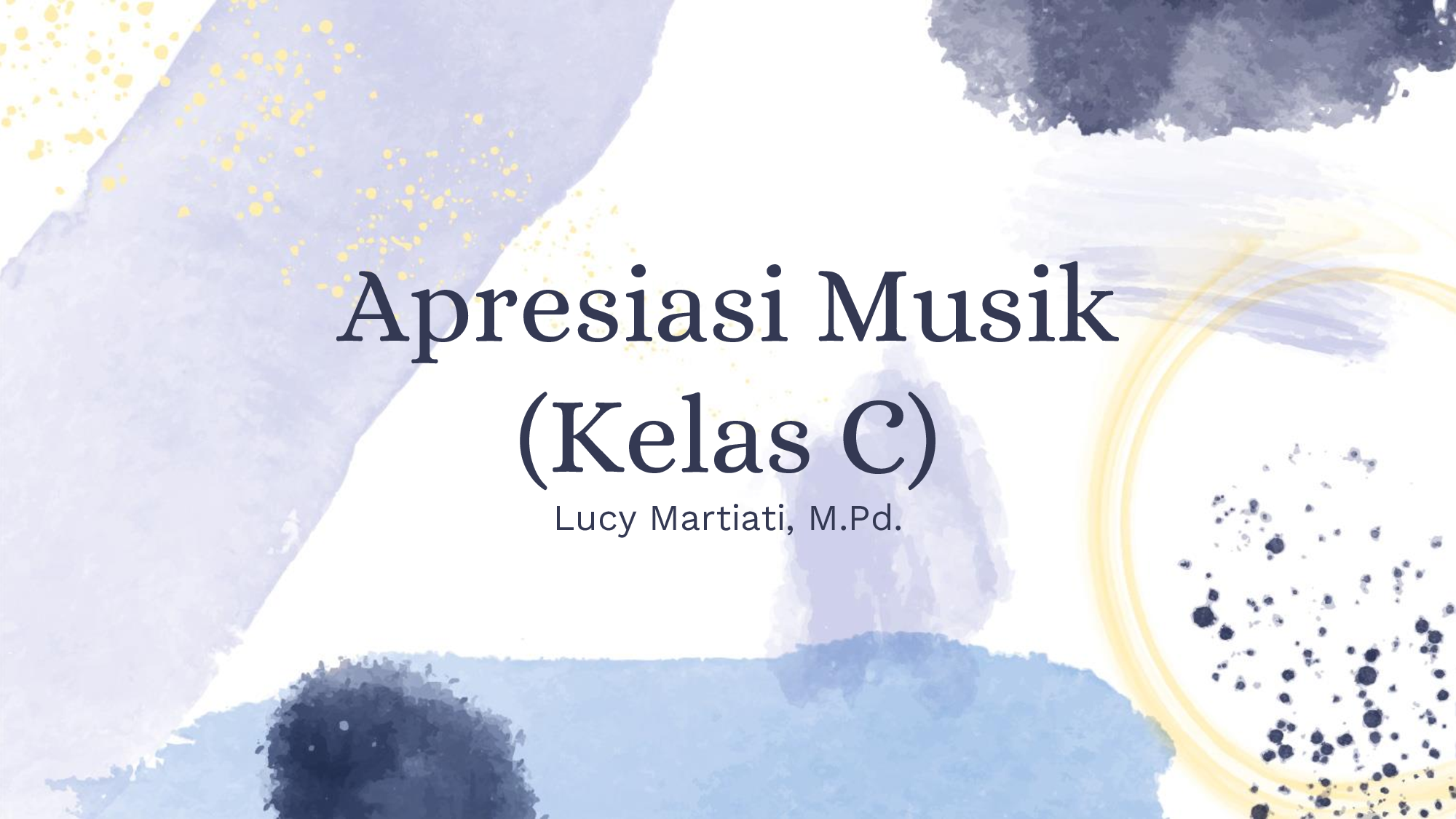 Apresiasi Musik (Kelas C) (Lucy Martiati)