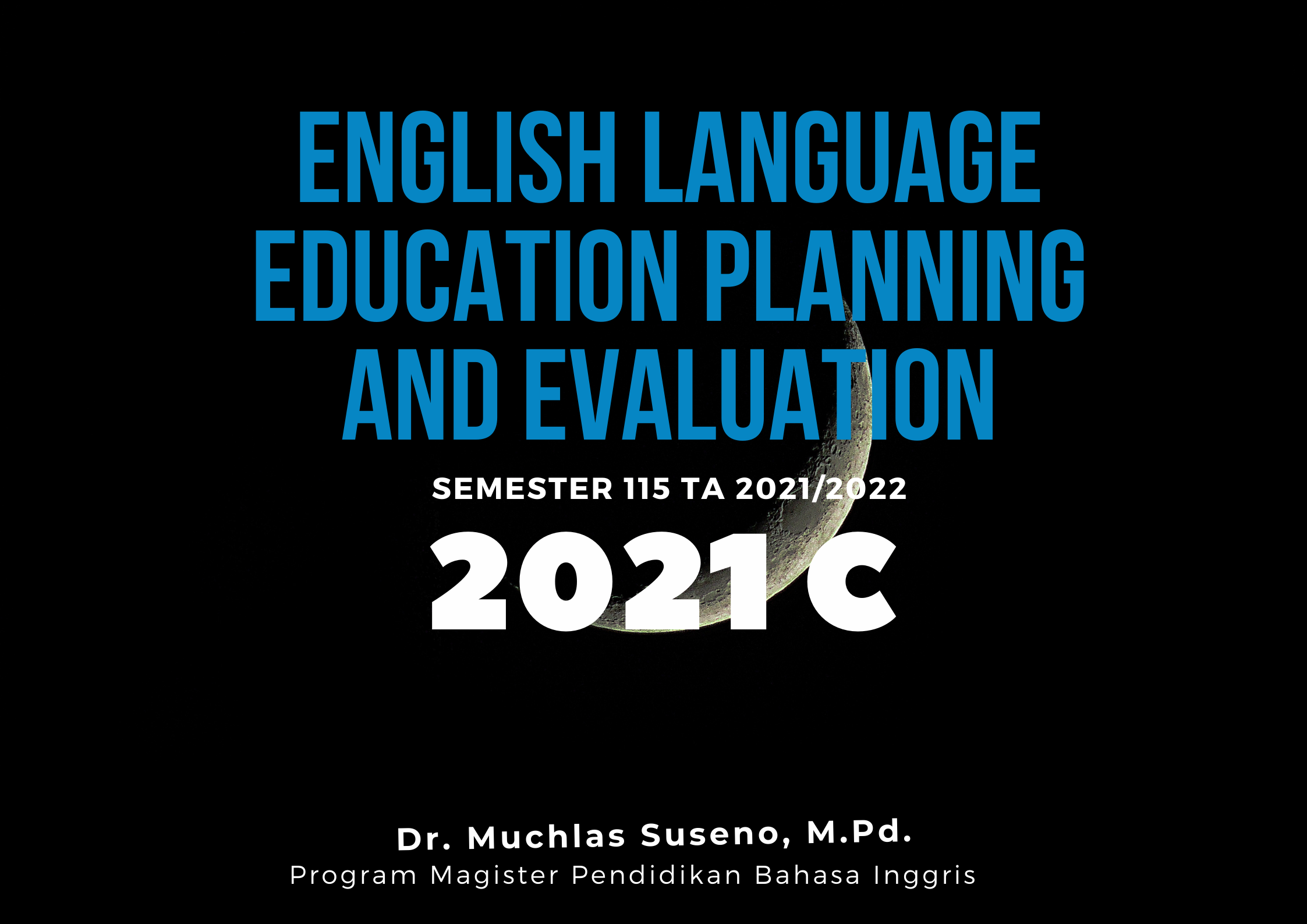 English Language Education Planning and Evaluation (2021 C)