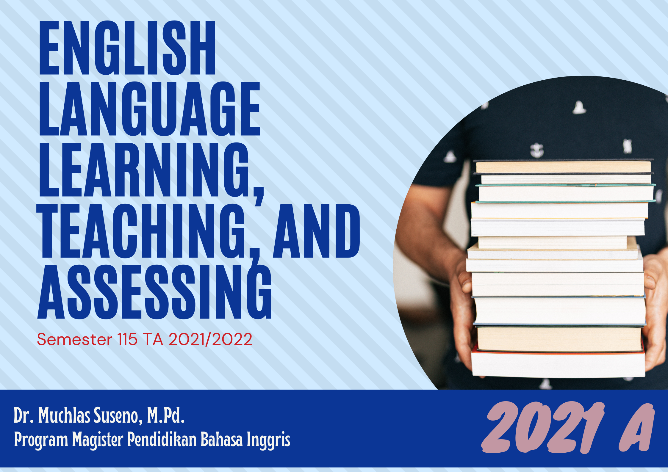 English Language Learning, Teaching, and Assessing (2021 A)