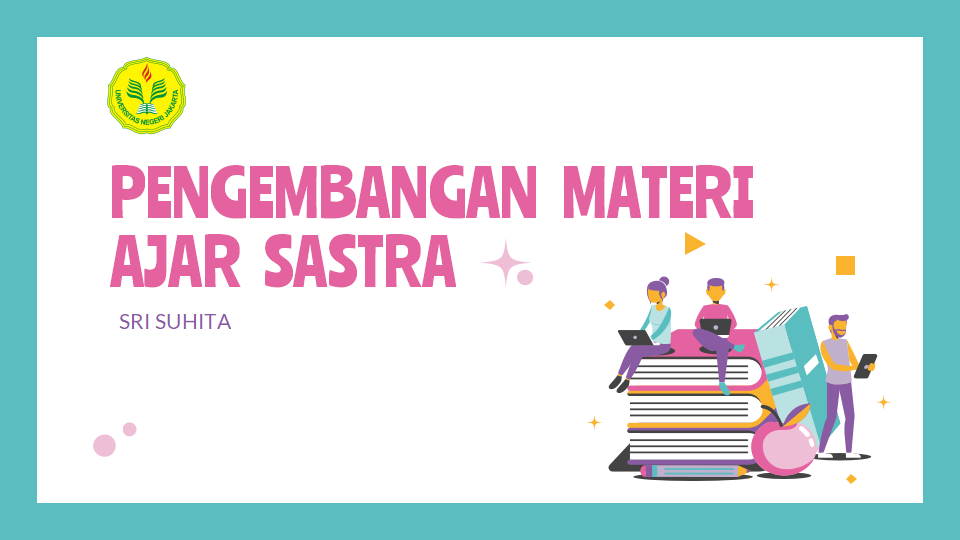 PENGEMBANGAN MATERI AJAR SASTRA 4PB1