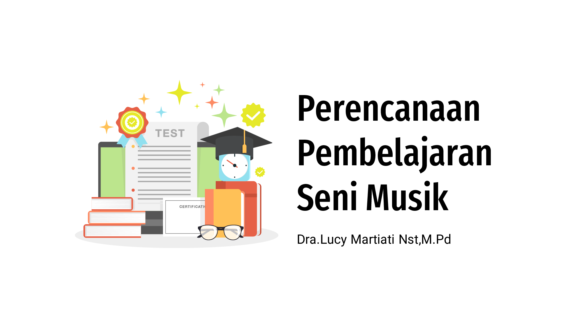 Perencanaan Pembelajaran Seni Musik (Lucy Martiati)