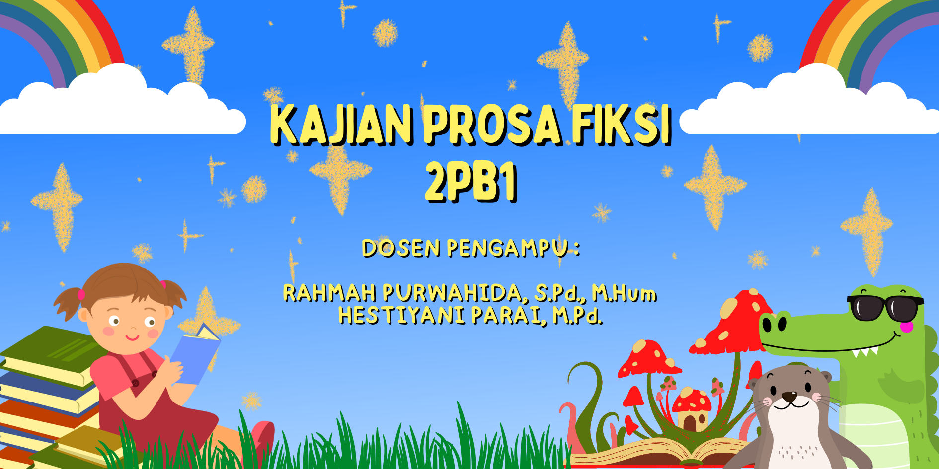 KAJIAN PROSA FIKSI_2PB1_117 (Rahmah Purwahida, S.Pd., M.Hum.)