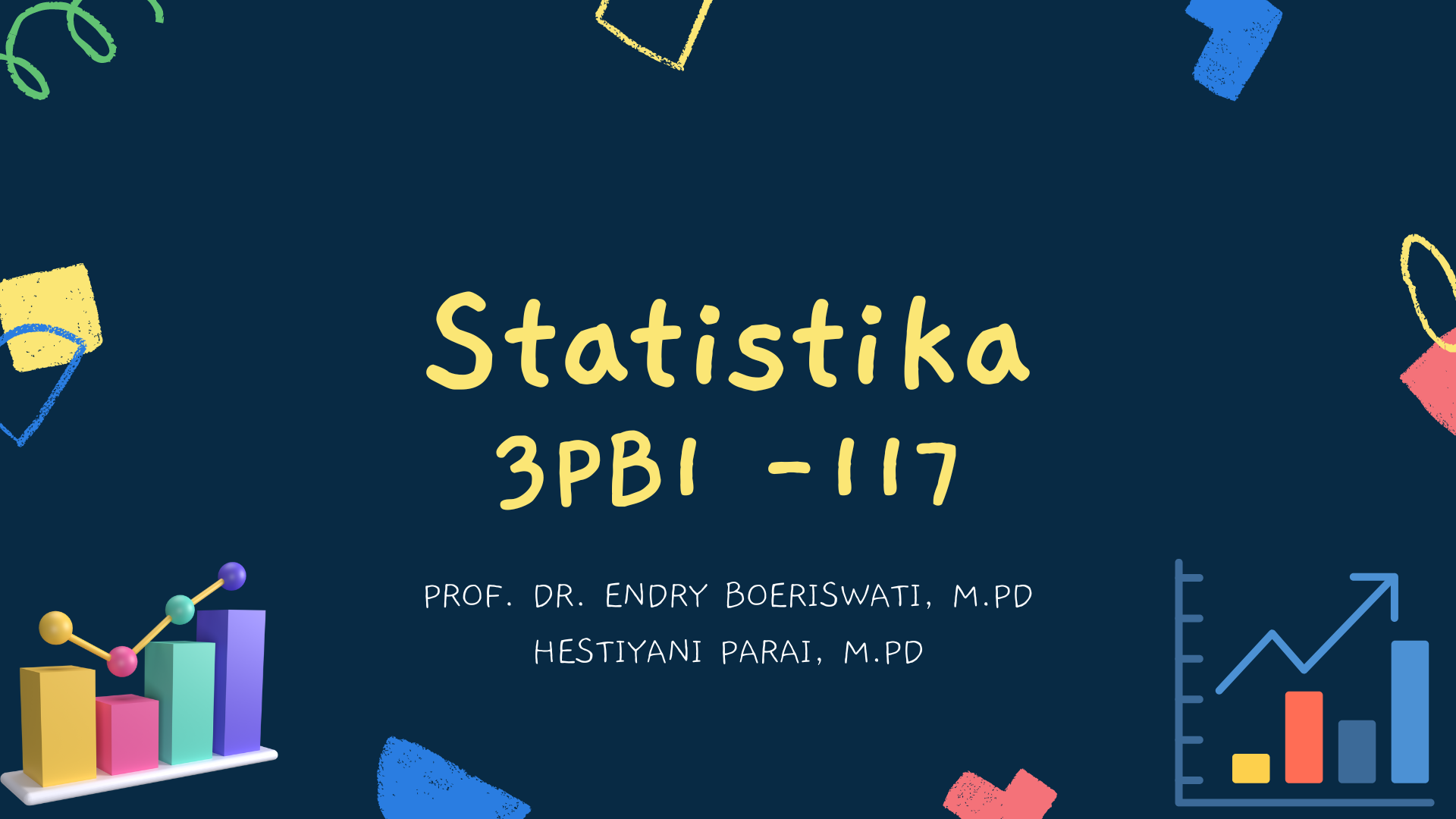 STATISTIKA 3PB1-117 (Prof. Dr. Endry Boeriswati, M.Pd.)