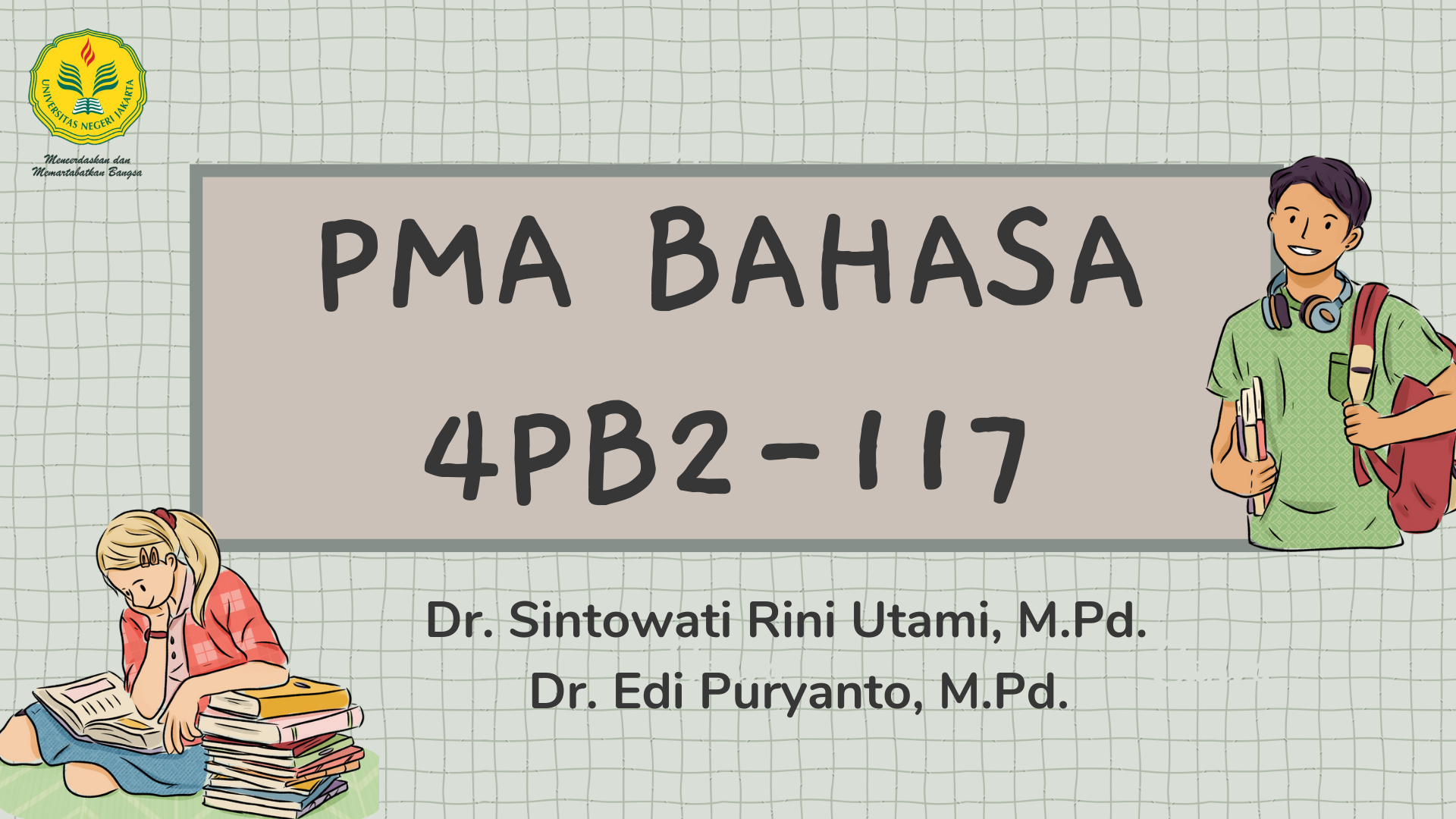 PENGEMBANGAN MATERI AJAR KEBAHASAAN 4PB2 - 117 (Dr. Sintowati Rini Utami, M.Pd. &amp; Dr. Edi Puryanto, M.Pd.)