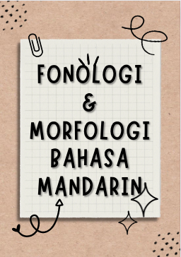 Fonologi &amp; Morfologi Bahasa Mandarin (118 AT/ARW)