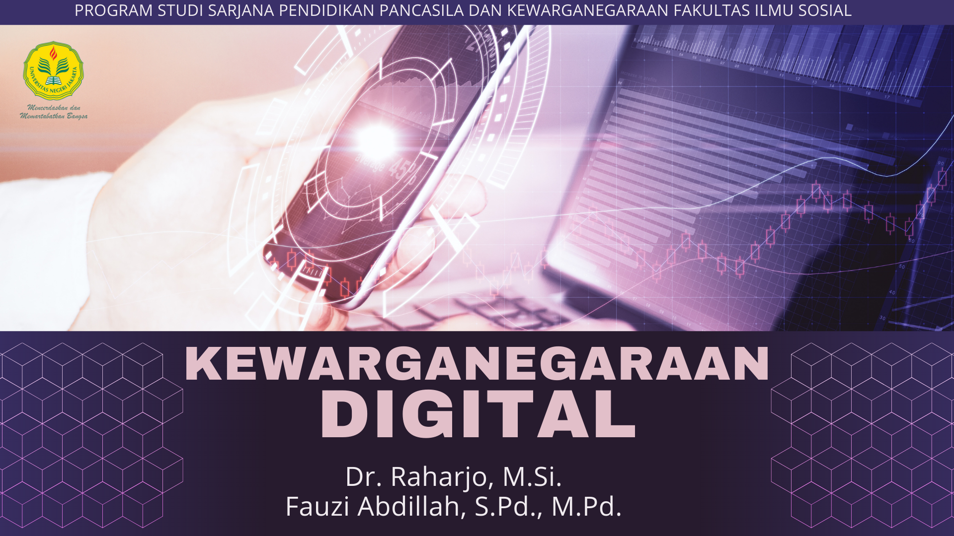 Kewarganegaraan Digital 2020 A (Dr. Raharjo, M.Si. &amp; Fauzi Abdillah, S.Pd., M.Pd.)