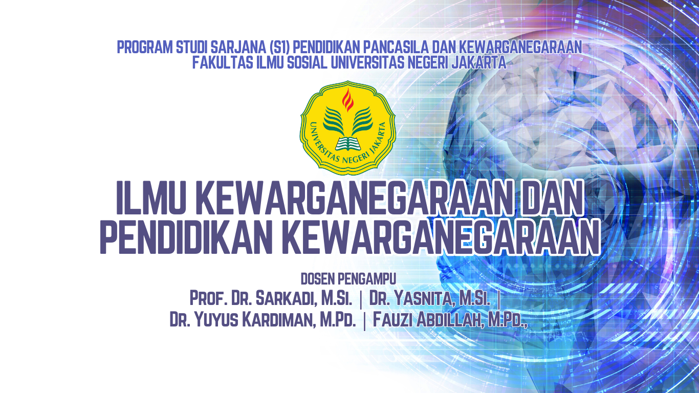 [120] Civics &amp; Civic - 2022 B (Prof. Dr. Sarkadi, M.Si., Dr. Yuyus Kardiman, M.Pd., Dr. Yasnita, M.Si. &amp; Fauzi Abdillah, M.Pd.)