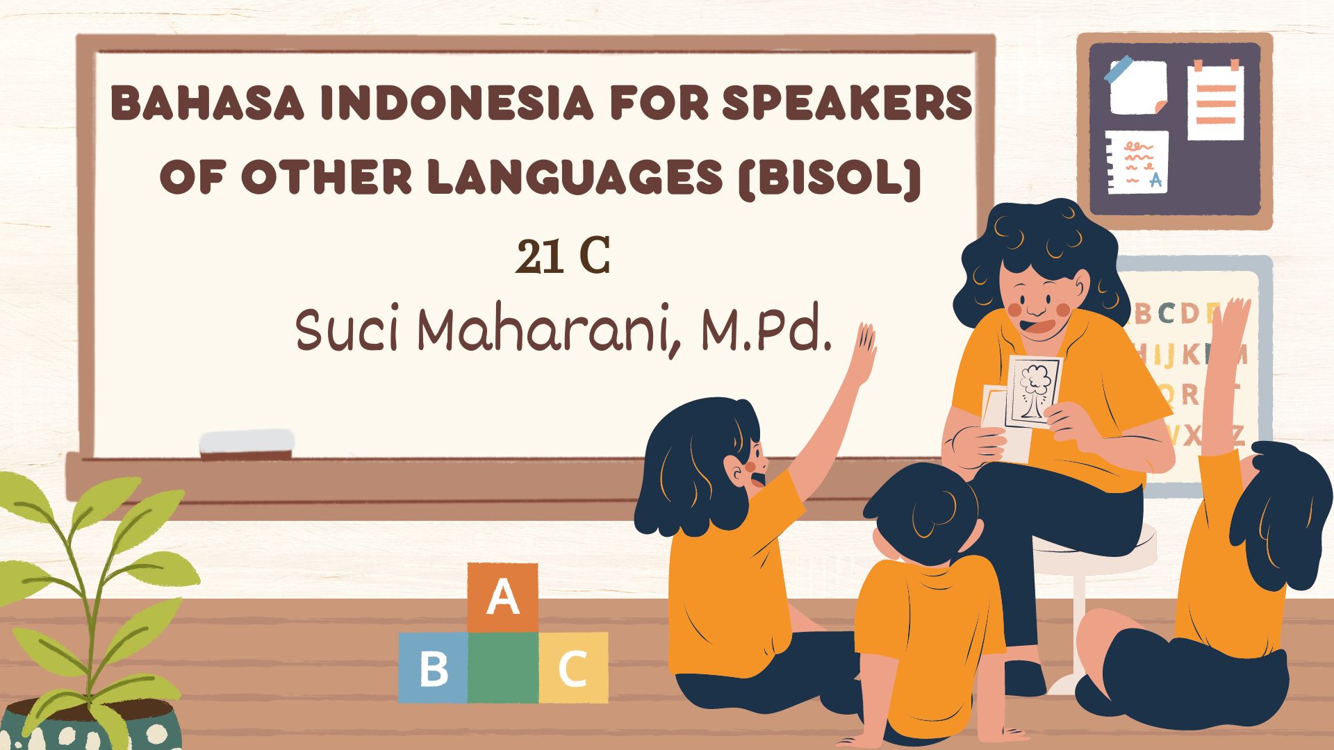 Bahasa Indonesia for Speakers of Other Languages (BISOL) - 21 C 