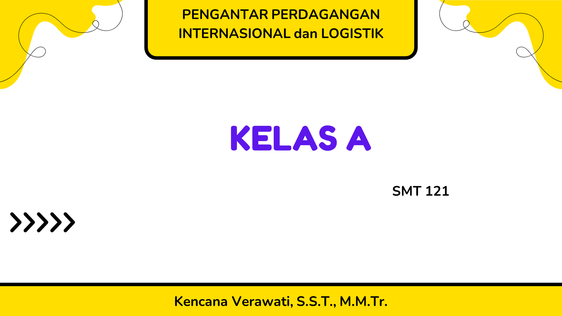 Pengantar Perdagangan Internasional dan Logistik (A) 121